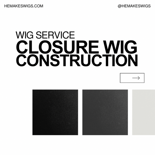 Wig Construction